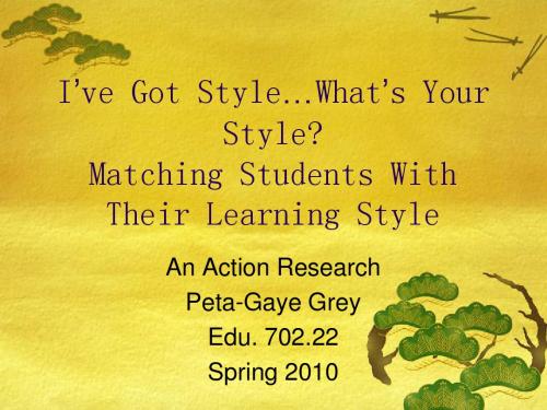 I’ve Got Style…What’s Your Style Matching Students With