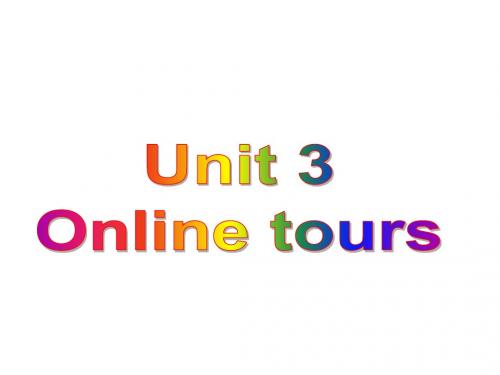 Unit 3 Online tours Integrated skills教学课件 (新版)牛津译林版八年级下