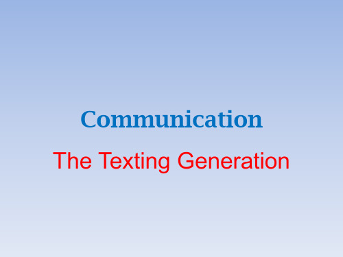 北师大版(初中二年级)八年级英语下册PPT课件:The Texting Generation