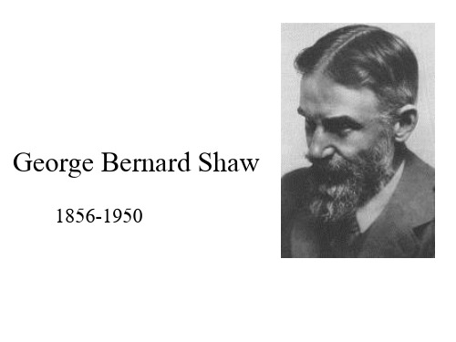 英语专业英国文学课件25George BShaw