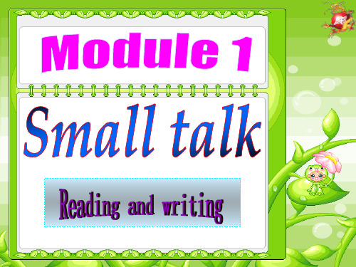 外研版选修六Module1SmallTalkReadingandwriting课件