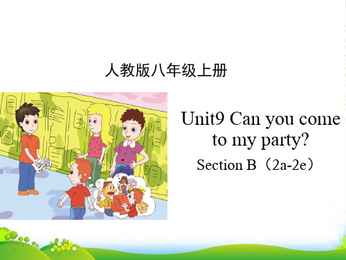 人教八年级上册英语Unit9SectionB(2a2e)名师课件 (共12张PPT)