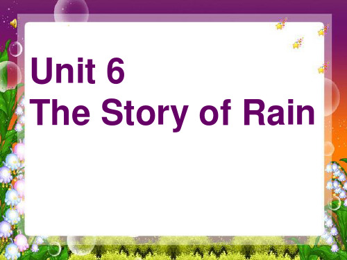 《Unit6 The story of rain》第四课时PPT课件