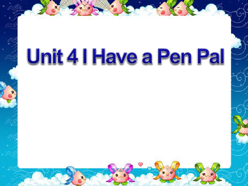 人教版六年级英语上册《Unit4 I Have a Pen Pal》PPT课件(3篇)