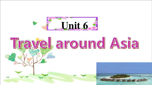 初中英语七年级上册Unit 6《Travelling around Asia Reading》 