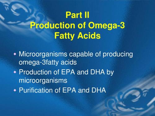 Production of Omega-3 Fatty Acids