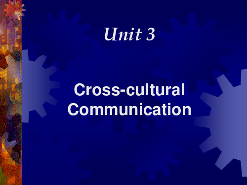 大学优品PPT精选版《英语综合教程修订版第四册》Unit 3 Cross-cultural Communication_1