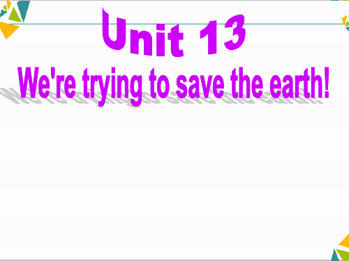 人教版新目标英语九下《Unit13 We’re trying to save the earth Section B 1a-1e》