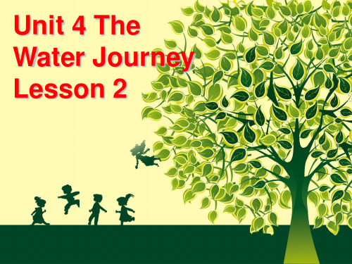 六年级下册英语-Unit 4 The Water Journey Lesson 2 -2∣重大版