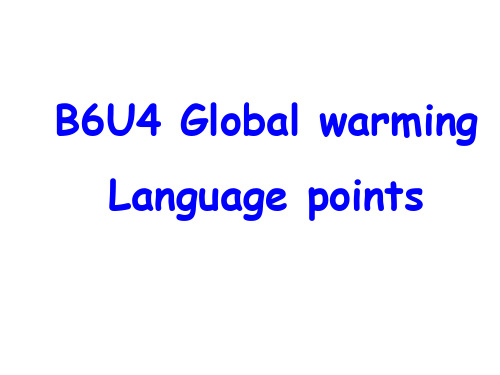 人教版(新课程标准)选修六Unit4GlobalWarming语言点课件