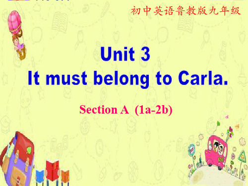 鲁教版五四制九年级英语全 Unit 3 It must belong to Carla. section A 1a-2b教学课件