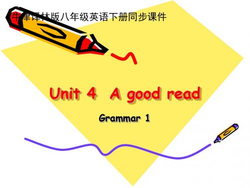 牛津译林版八年级英语下册同步课件 Unit 4 Grammar 1 课件