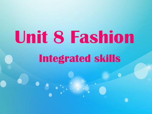 牛津译林版七年级英语上册Unit8FashionIntegratedskills课件 (2)