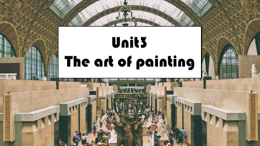 Unit3Theartofpainting.Reading课件高中英语牛津译林版(2020)选择性