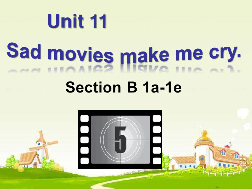 人教版九年级英语全 Unit11 Sad movies make me cry Section B(1a-1e) 教学课件