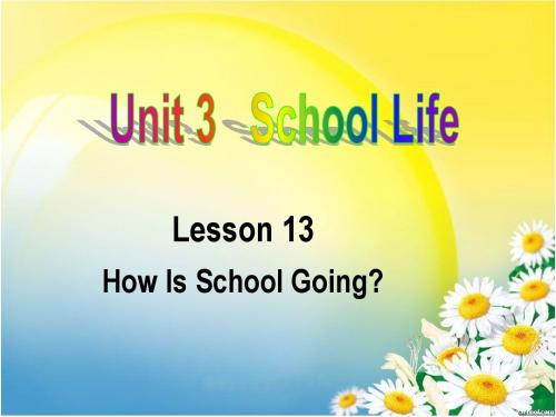 七年级下册lesson13how-is-school-going？