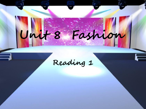 译林牛津版7年级英语上Unit8FashionReading1Thefashionshow公开课教学课件