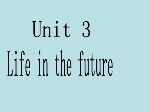 人教高中英语必修五 unit 3 Life in the future-first