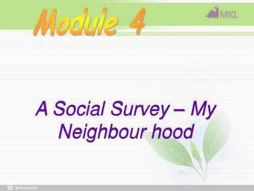 高中课件英语外研版必修一:Module4 A Social Survey — My Neighbourhood Reading