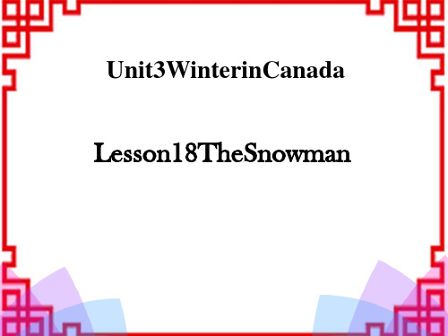 冀教版小学六年级英语上册 《The Snowman》Winter in Canada PPT 