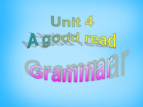 江苏省永丰初级中学八年级英语下册 Unit 4 A good read Grammar课件2 .ppt