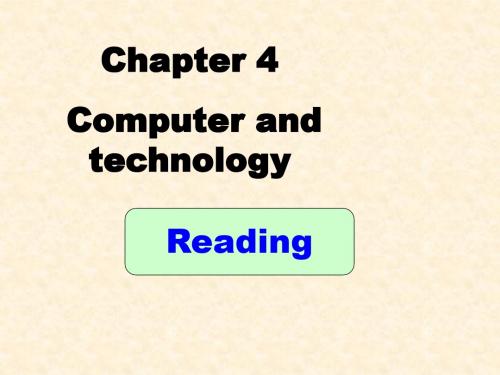 Chapter 4《Computer technology》reading课件3(22页)