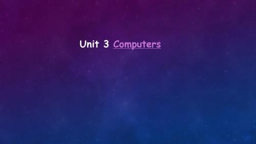 人教版高中英语 必修二 Unit3 《Computers  ---Reading》 课件  (共25张PPT)