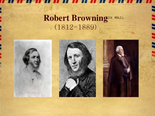 Robert Browning   罗伯特.布朗宁