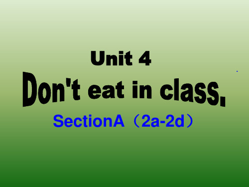 Unit4SectionA2a2d课件人教版英语七年下册