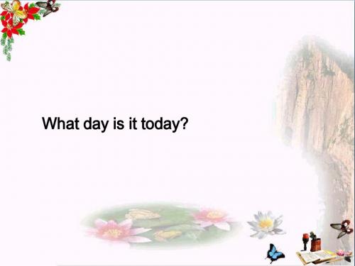 三年级英语下册LessonHWhatdayistoday PPT精品课件3川教版(三起)
