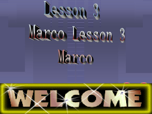 北师大版高中英语必修三Unit 8 Lesson 3 Marco Polo(共17张PPT)