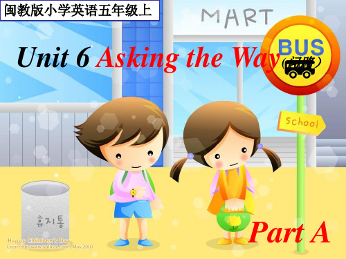 闽教版 最新闽教版 小学英语五年级上 Unit 6 Asking the Way Part A