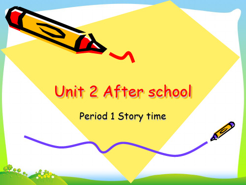 小学牛津译林苏教版六年级Unit2 After school Story time课件