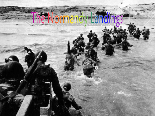 the normandy landing ppt文稿 诺曼底登陆解析