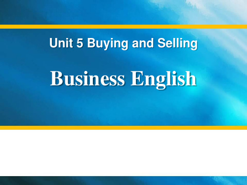 《Business English》Buying and Selling (最新)ppt