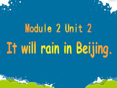 六年级下册M2U2 It will rain in Beijing.精品精编资料