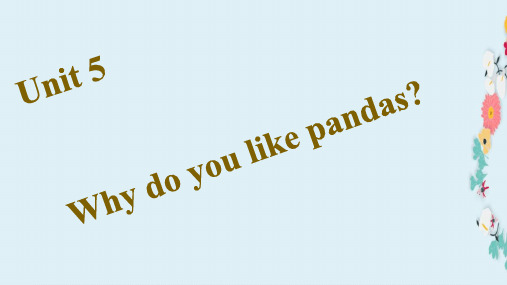新浙江专版七年级英语下册Unit5Whydoyoulikepandas习题课件人教新目标版