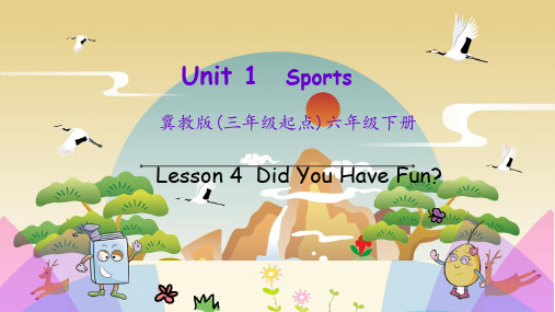 冀教版六年级下册英语课件Unit 1 Sports Lesson 4课件PPT(完美版)