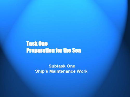 航海英语视听说module three staying in port Task One Preparation for the Sea