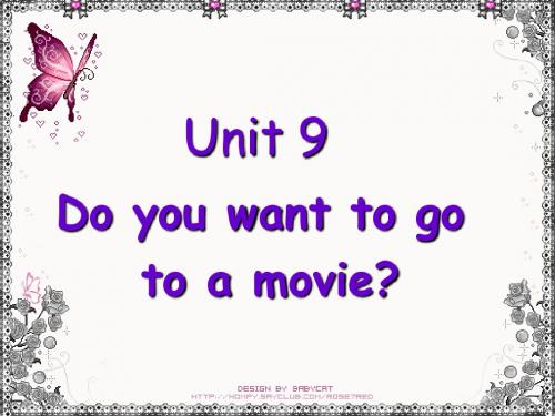 新目标英语七年级上册_Unit_9_Do_you_want_to_go_to_a_movie？完整课件ppt