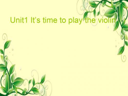 六年级上册英语课件-Unit 1 It’s time to play the violin｜陕旅版 (共29张PPT)