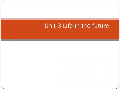 Unit 3 Life in the future(过去分词作状语)