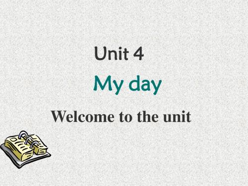 牛津译林版英语七上Unit 4《My day》(Welcome to the unit)ppt课件1