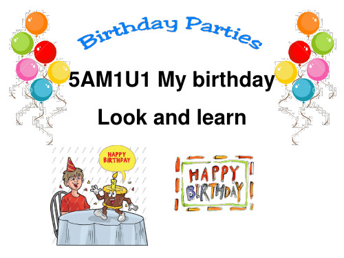 上海牛津英语5A M1U1 My birthday Look and learn