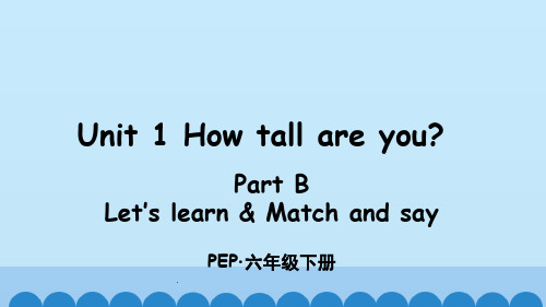 人教版六年级英语下册 Unit 1 Part B Let’s learn