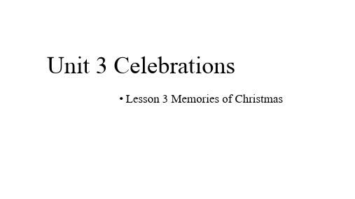 Unit 3 Celebrations Lesson 3 课件高中英语北师大版(2019)必修第一册