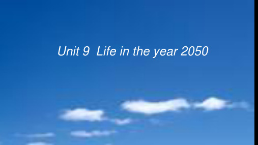 Unit9Lifeintheyear2050(课件)北师大版(一起)英语六年级下册