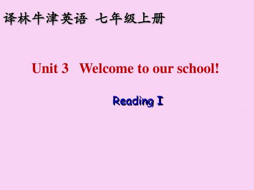 牛津译林 七年级英语上册 Unit3 Reading 1(共31张PPT)