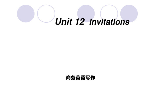 商务英语写作Unit 12 Invitations