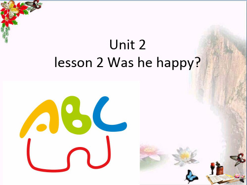 最新五年级英语上册Unit2Lesson2Washehappy1鲁科版优选教学课件